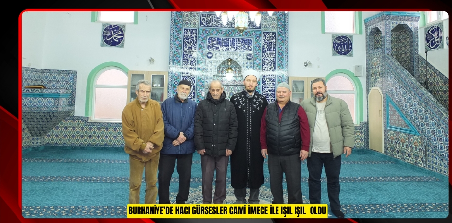 Burhaniye’de Hacı Gürsesler Cami imece ile ışıl ışıl  oldu  