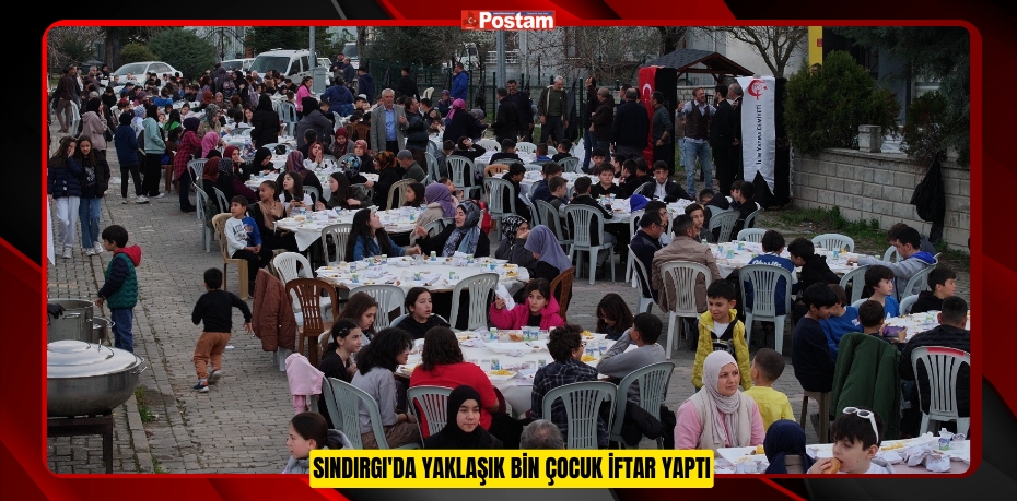 Sındırgı'da Yaklaşık Bin Çocuk İftar Yaptı