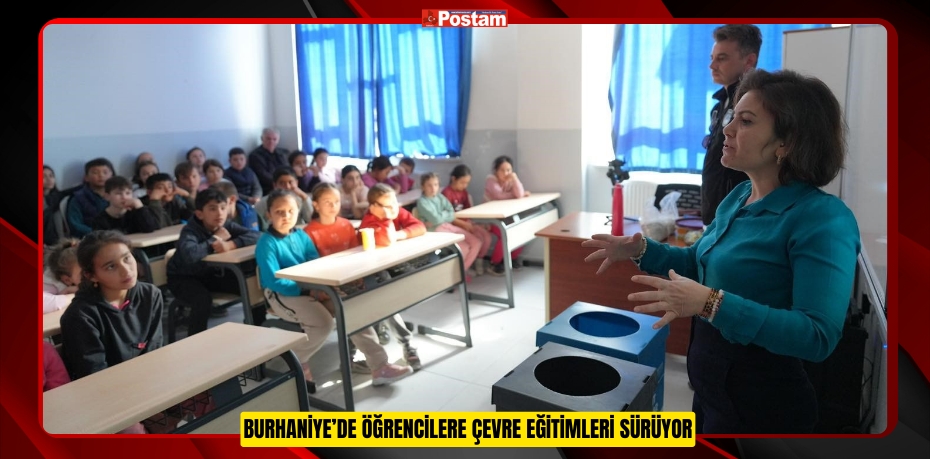 Burhaniye’de öğrencilere çevre eğitimleri sürüyor