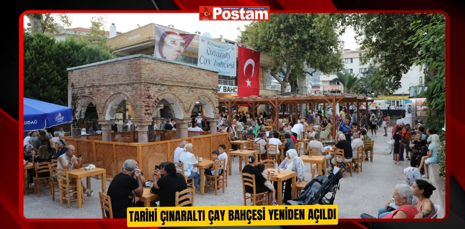 Tarihi Çınaraltı Çay Bahçesi yeniden açıldı