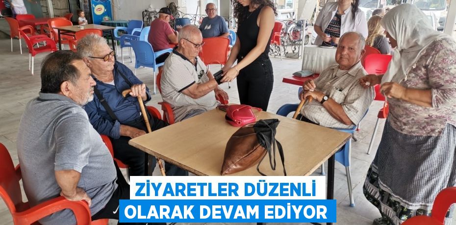 Ziyaretler düzenli olarak devam ediyor