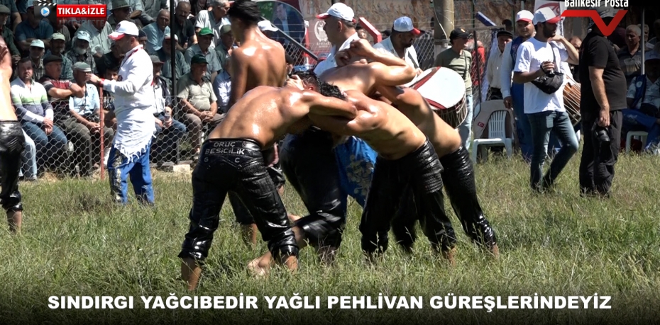 SINDIRGI YAĞCIBEDİR YAĞLI PEHLİVEN GÜREŞLERİNDEYİZ