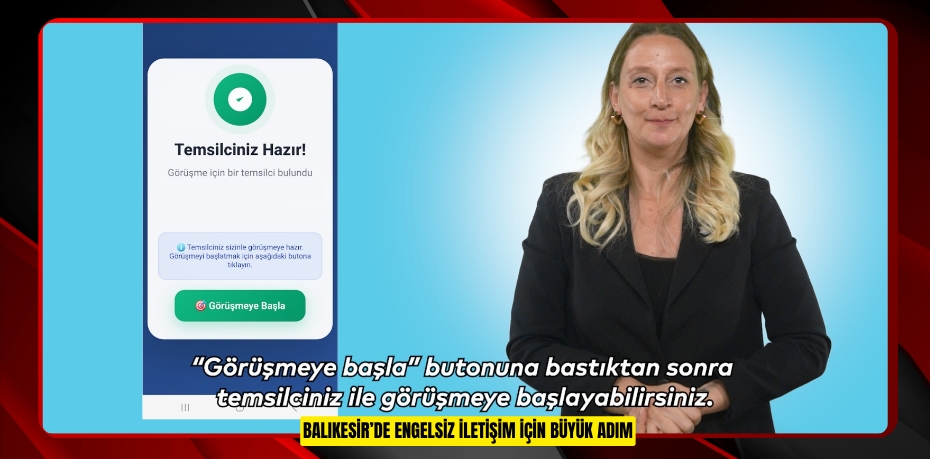 BALIKESİR’DE ENGELSİZ İLETİŞİM İÇİN BÜYÜK ADIM