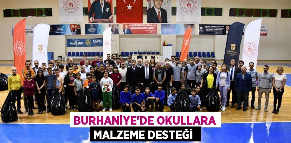 Burhaniye’de okullara malzeme desteği