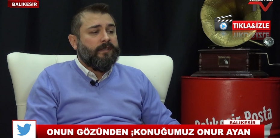 ONUN GÖZÜNDEN ;KONUĞUMUZ ONUR AYAN 19