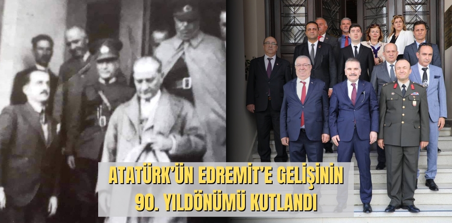 Atatürk’ün Edremit’e gelişinin 90. yıldönümü kutlandı