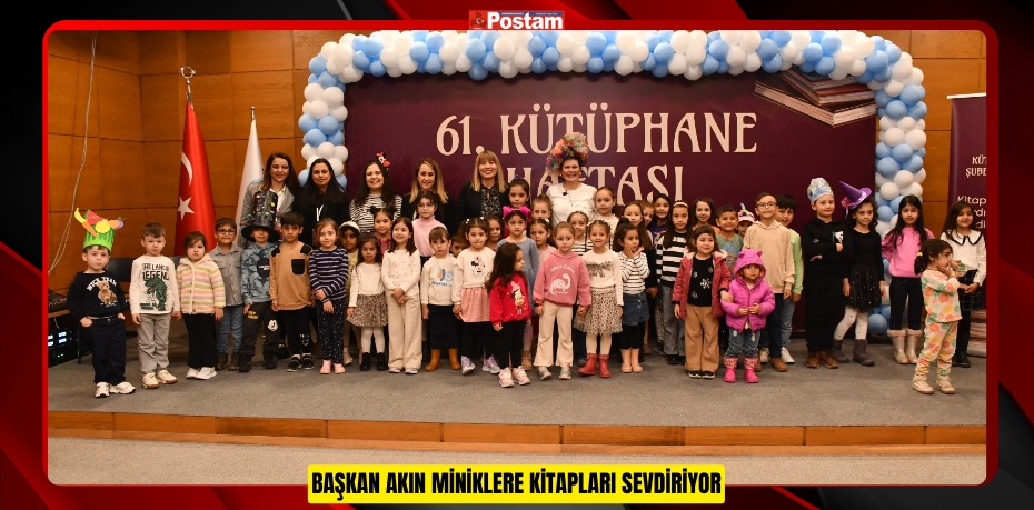 BAŞKAN AKIN MİNİKLERE KİTAPLARI SEVDİRİYOR