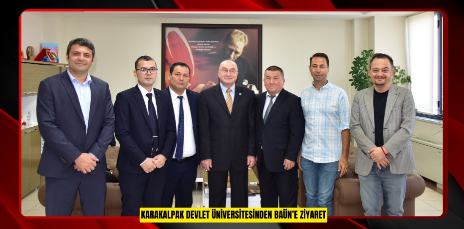 KARAKALPAK DEVLET ÜNİVERSİTESİ'NDEN BAÜN’E ZİYARET