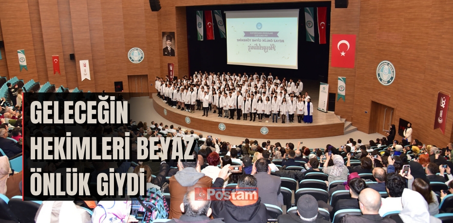 Geleceğin Hekimleri Beyaz Önlük Giydi