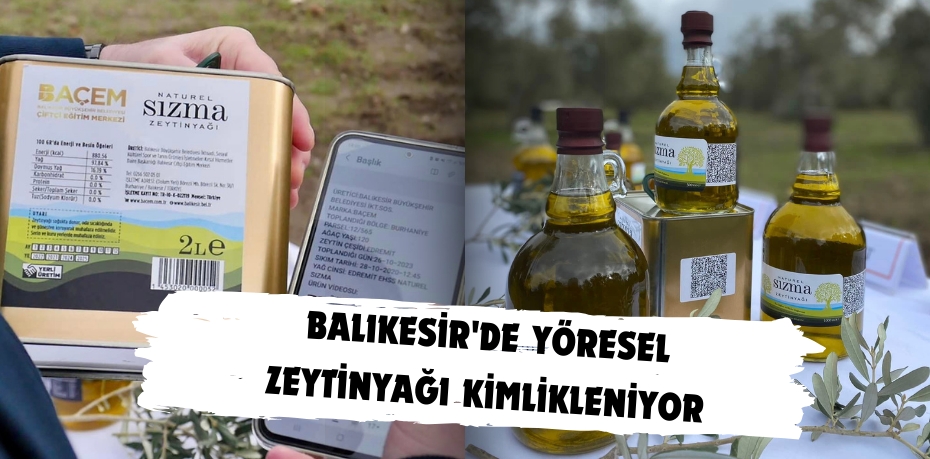 Balıkesir'de Zeytinyağını Kimlikleniyor