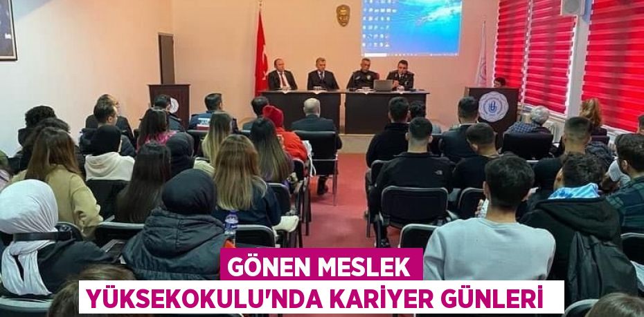 Gönen Meslek Yüksekokulu'nda kariyer günleri