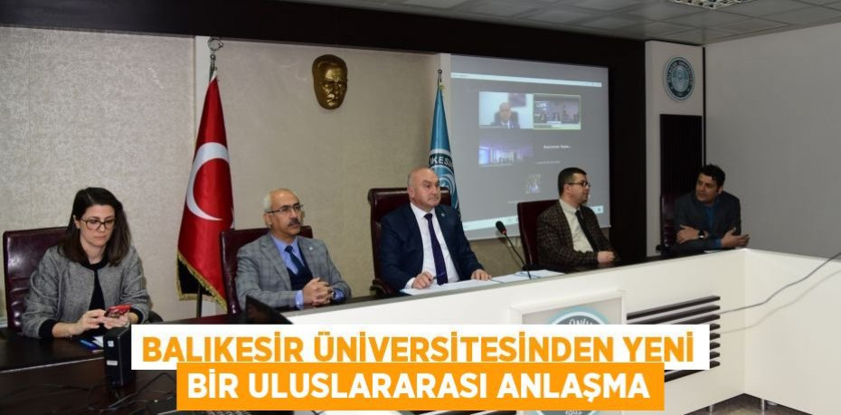 Balıkesir Üniversitesinden Yeni Bir Uluslararası Anlaşma