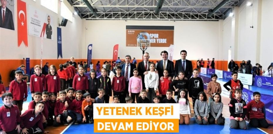 Yetenek keşfi devam ediyor