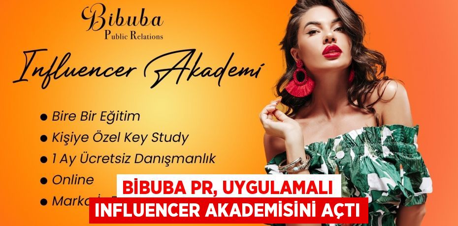 BİBUBA PR, Uygulamalı Influencer Akademisini Açtı