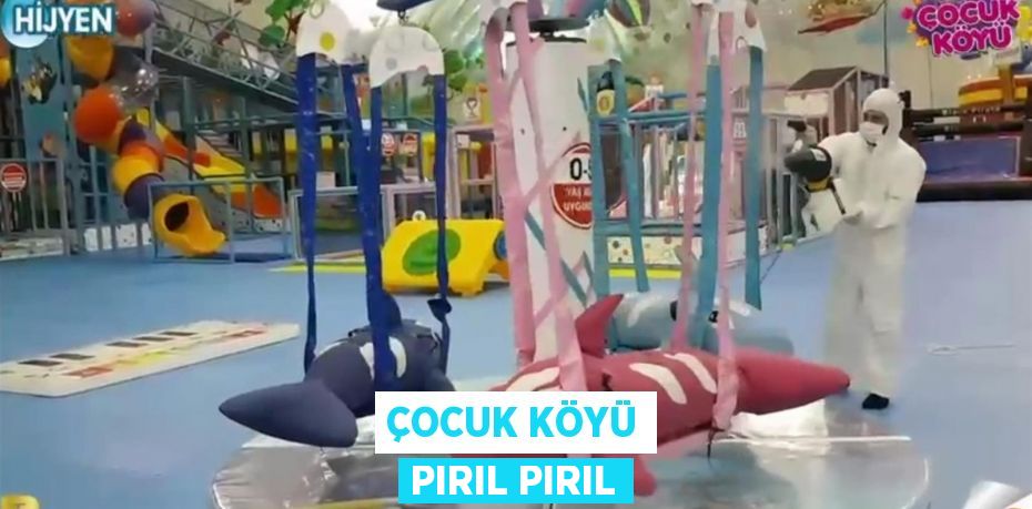 Çocuk Köyü pırıl pırıl