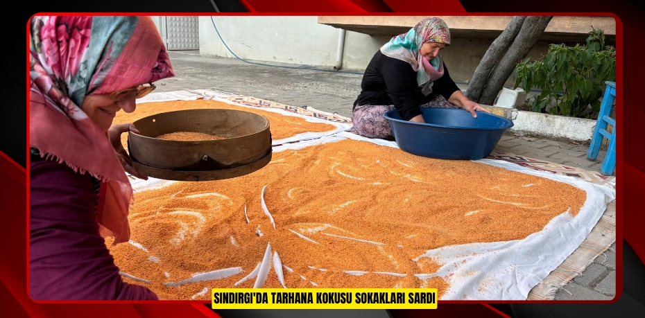 Tarhana kokusu sokakları sardı