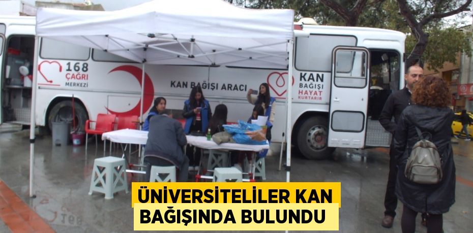 Üniversiteliler Kan Bağışında Bulundu 