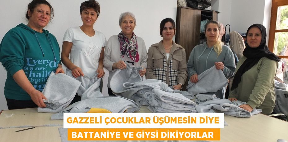 Gazzeli çocuklar üşümesin diye battaniye ve giysi dikiyorlar