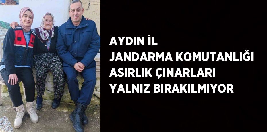 AYDIN İL JANDARMA KOMUTANLIĞI ASIRLIK ÇINARLARI YALNIZ BIRAKILMIYOR