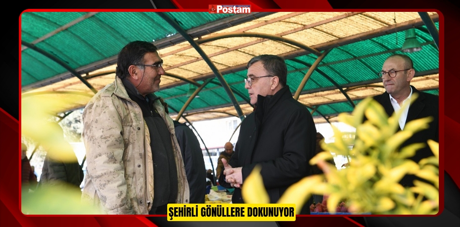 ŞEHİRLİ GÖNÜLLERE DOKUNUYOR