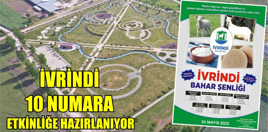 İVRİNDİ 10 NUMARA ETKİNLİĞE HAZIRLANIYOR