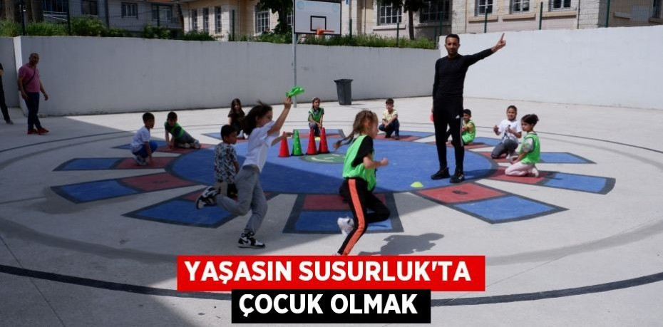 Yaşasın Susurluk'ta Çocuk Olmak
