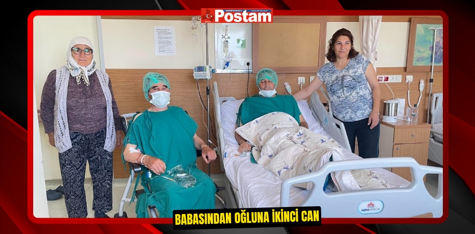 Babasından oğluna ikinci can