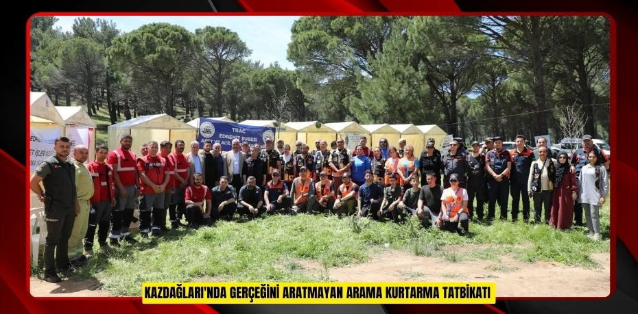 Kazdağları'nda gerçeğini aratmayan arama kurtarma tatbikatı  