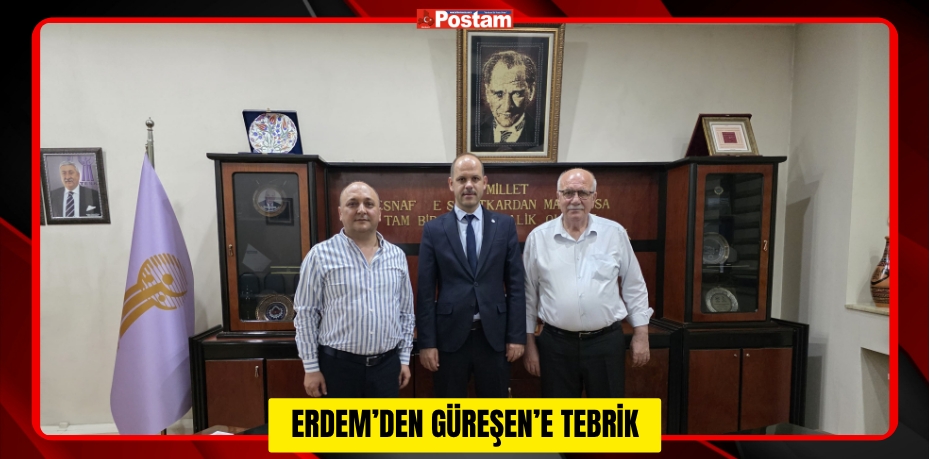 ERDEM’DEN GÜREŞEN’E TEBRİK