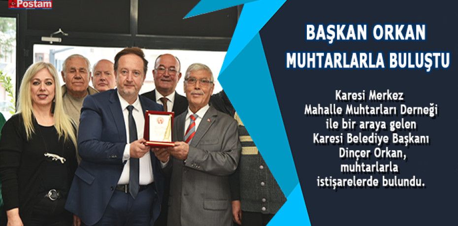 MUHTARLARDAN BAŞKAN ORKAN’A TEŞEKKÜR