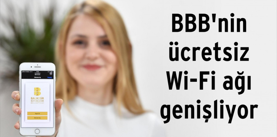 BBB’nin ücretsiz Wi-Fi ağı genişliyor