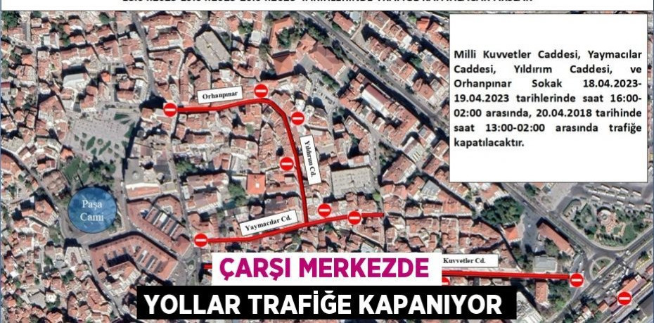 Çarşı merkezde yollar trafiğe kapanıyor