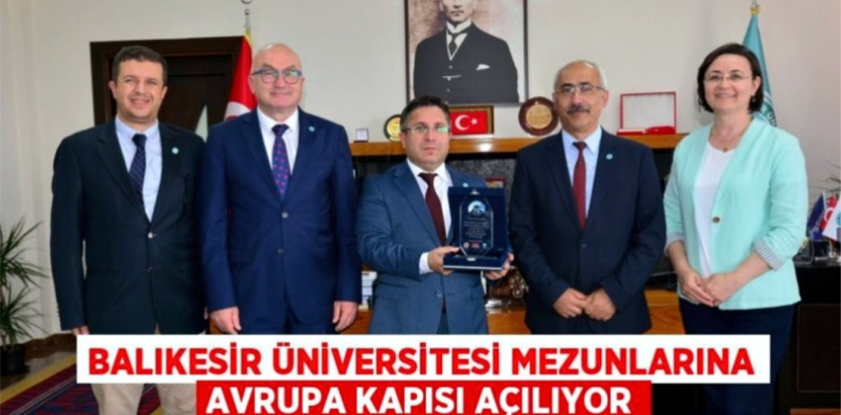 Balıkesir Üniversitesi Mezunlarına Avrupa Kapısı Açılıyor