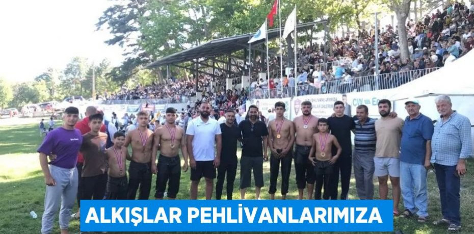 ALKIŞLAR PEHLİVANLARIMIZA