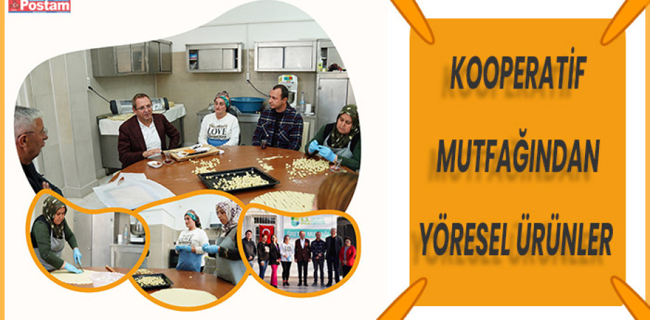 KOOPERATİF MUTFAĞINDAN YÖRESEL ÜRÜNLER