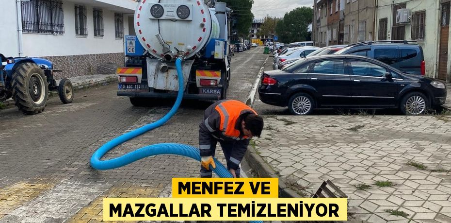 Menfez ve Mazgallar Temizleniyor