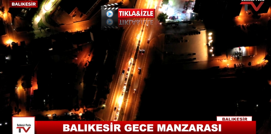 Balıkesir Gece Drone Çekimi 3