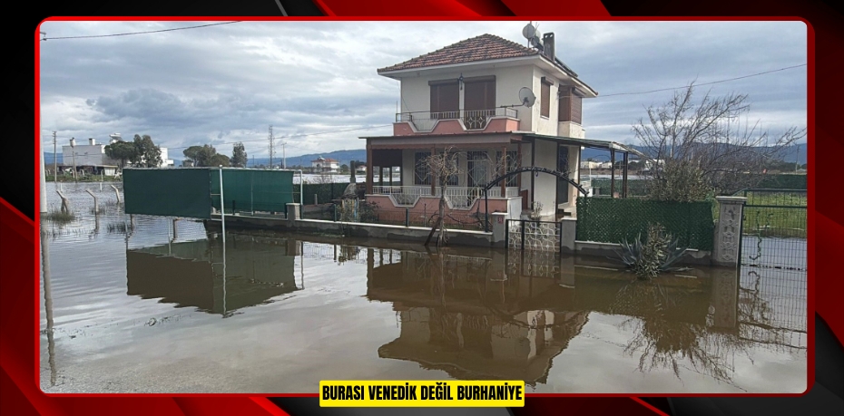 Burası Venedik değil Burhaniye  
