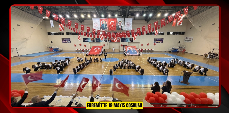 Edremit’te 19 Mayıs coşkusu