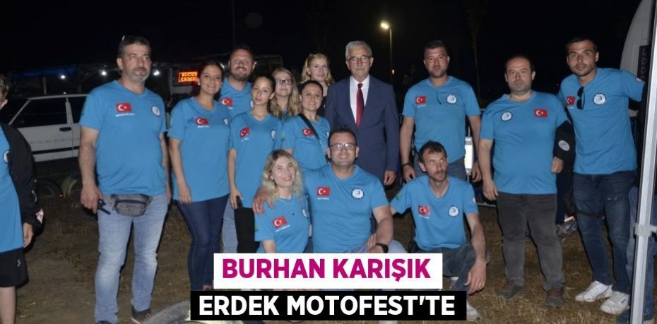 BURHAN KARIŞIK ERDEK MOTOFEST'TE