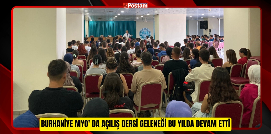 BURHANİYE MYO' DA AÇILIŞ DERSİ GELENEĞİ BU YILDA DEVAM ETTİ