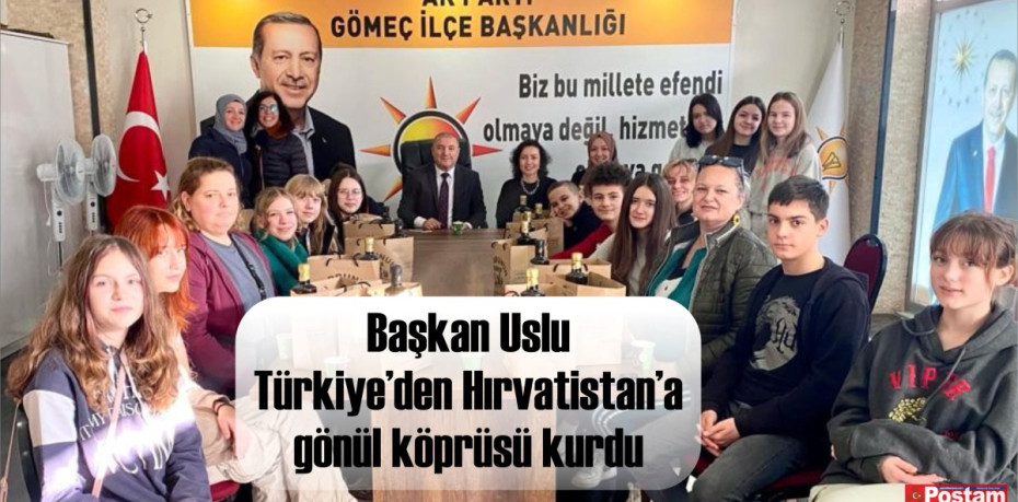 Başkan Uslu Türkiye’den Hırvatistan’a gönül köprüsü kurdu