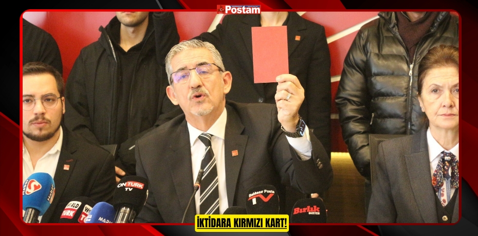 İKTİDARA KIRMIZI KART!