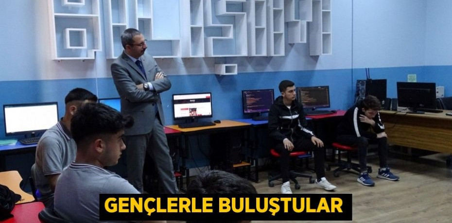 Gençlerle buluştular