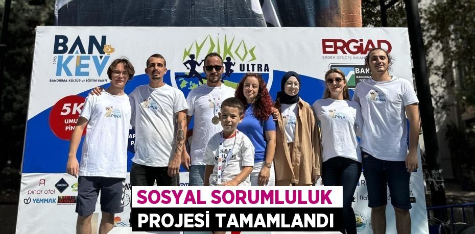 Sosyal Sorumluluk Projesi Tamamlandı