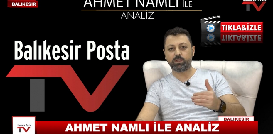 AHMET NAMLI İLE ANALİZ 5