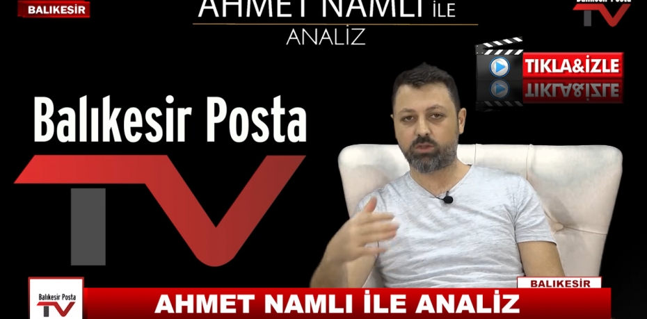 AHMET NAMLI İLE ANALİZ 7