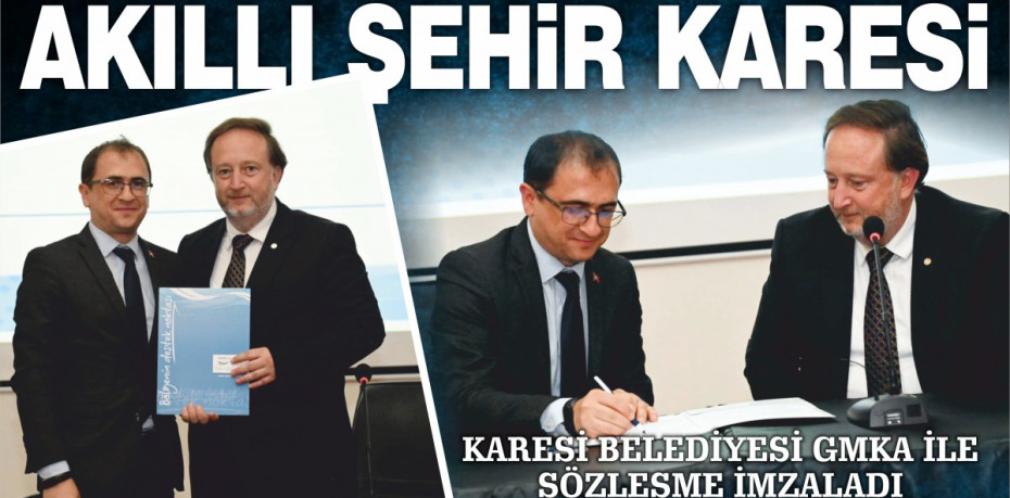 KARESİ BELEDİYESİ GMKA İLE SÖZLEŞME İMZALADI