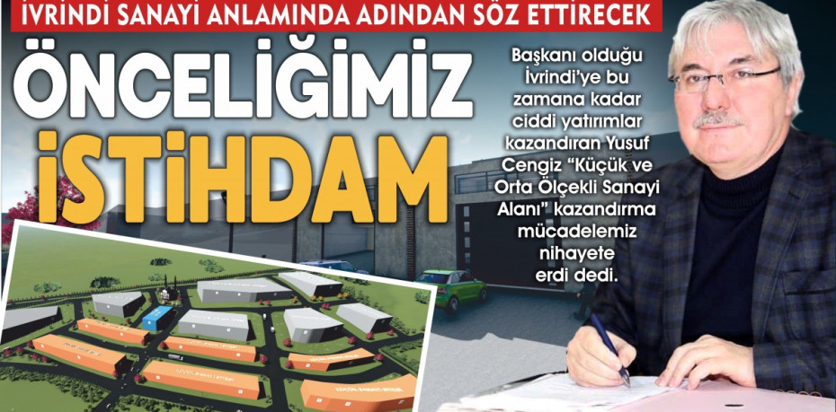 ÖNCELİĞİMİZ İSTİHDAM