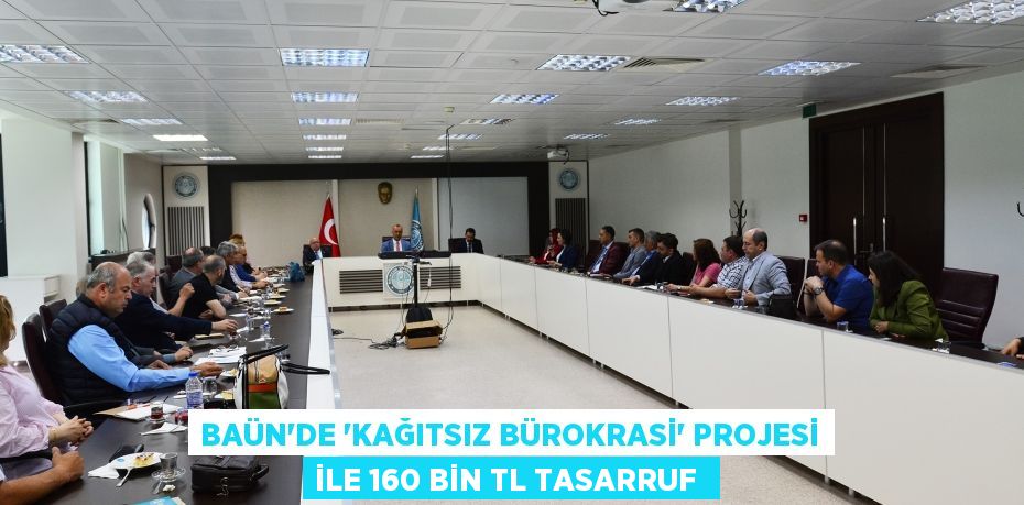 BAÜN’de “Kağıtsız Bürokrasi” projesi ile 160 bin TL tasarruf